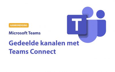 Gedeelde kanalen met Microsoft Teams Connect